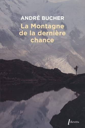 La montagne de la dernière chance