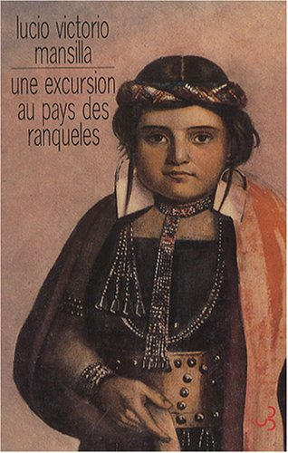 Une excursion au pays des Ranqueles