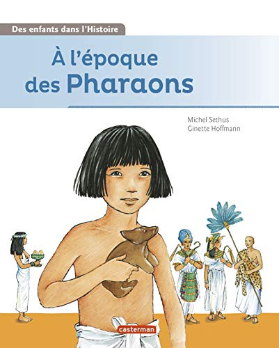 A l'époque des pharaons