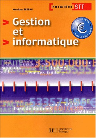 Gestion et informatique, 1re STT : livre de l'élève