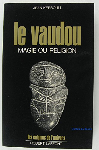 Le Vaudou : magie ou religion ?