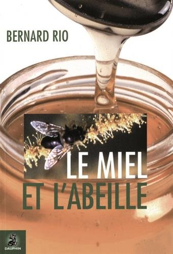 Le miel et l'abeille