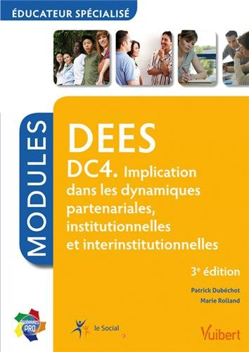 DEES, éducateur spécialisé : DC 4, implication dans les dynamiques partenariales, institutionnelles 