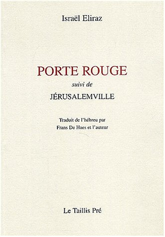 Porte rouge. Jérusalemville