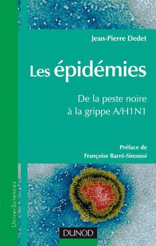 Les épidémies : de la peste noire à la grippe A-H1N1