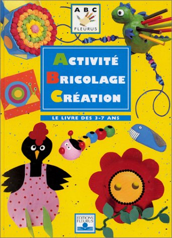 Activité bricolage création : le livre des 3-7 ans