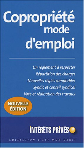 Copropriété, mode d'emploi : un règlement à respecter, répartition des charges, nouvelles règles com
