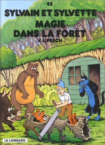 Sylvain et Sylvette. Vol. 42. Magie dans la forêt