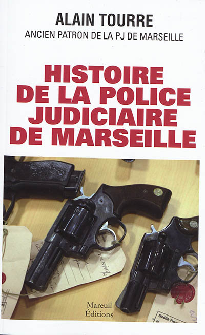 Histoire de la police judiciaire de Marseille