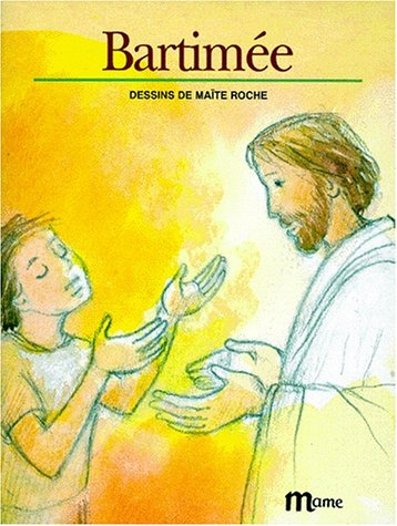 Bartimée : texte d'après l'Evangile