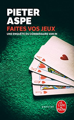 Une enquête du commissaire Van In. Vol. 16. Faites vos jeux