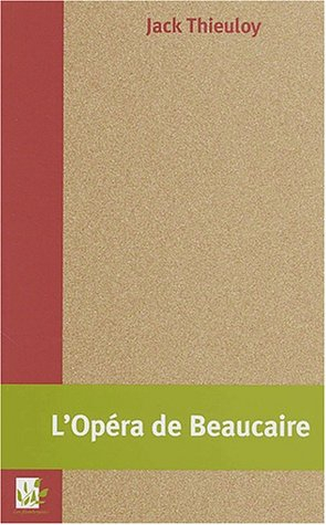 L'opéra de Beaucaire