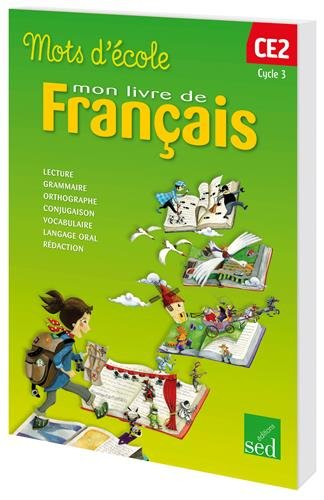 Mon livre de français, cycle 3 CE2