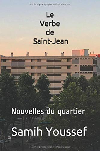 Le Verbe de Saint-Jean: Nouvelles du quartier.