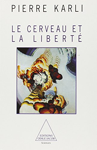 Le cerveau et la liberté