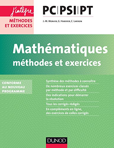 Mathématiques, méthodes et exercices PC-PSI-PT : conforme au nouveau programme