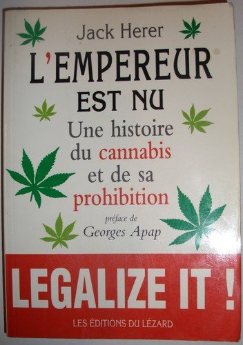 l'empereur est nu : une histoire du cannabis et de sa prohibition