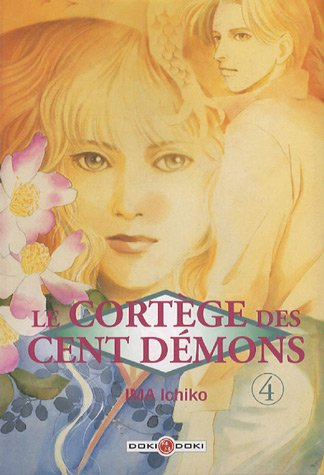 Le cortège des cent démons. Vol. 4