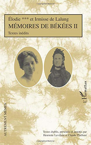 Mémoires de Békées 2 : textes inédits