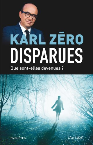 Disparues : que sont-elles devenues ?