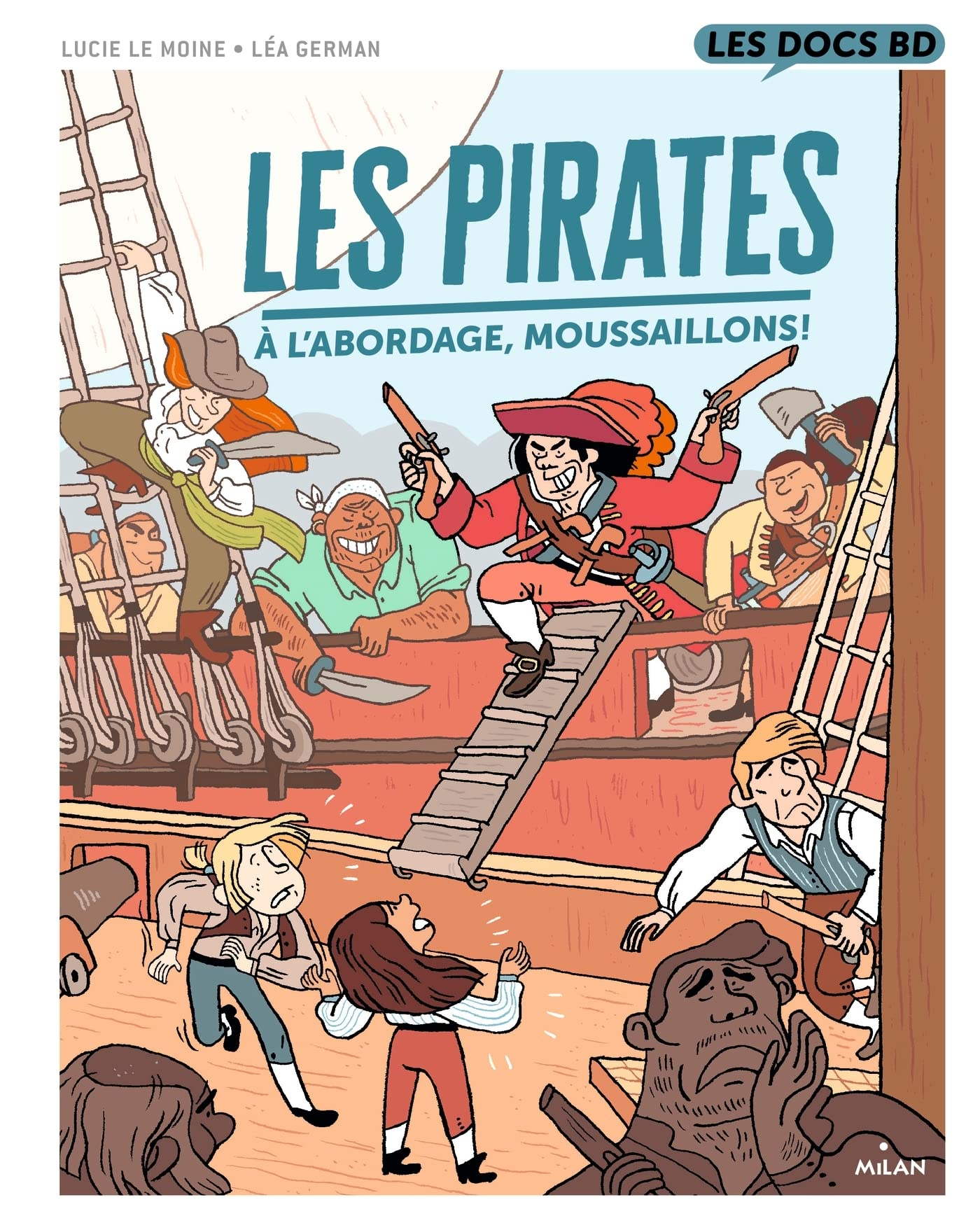 Les pirates : à l'abordage, moussaillons !