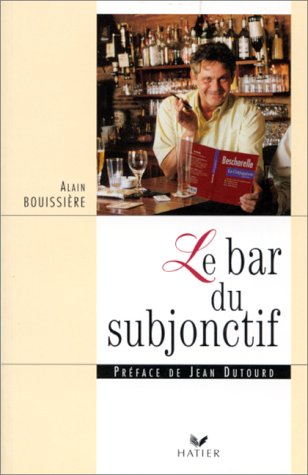 Le bar du subjonctif