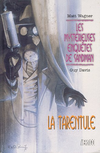 Les mystérieuses enquêtes de Sandman. Vol. 1. La tarentule