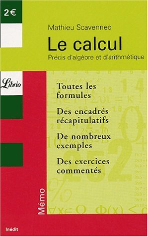 Le calcul : précis d'algèbre et d'arithmétique