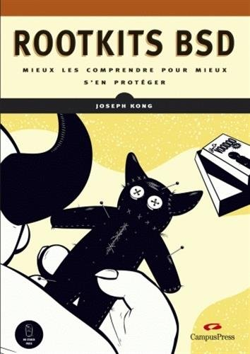 Rootkits BSD : mieux les comprendre pour mieux s'en protéger