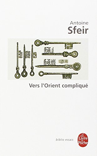 Vers l'Orient compliqué : les Américains et le monde arabe