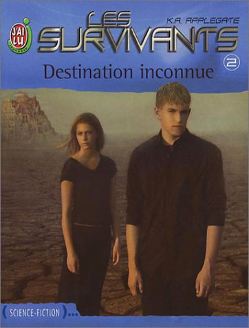 Les survivants. Vol. 2. Destination inconnue