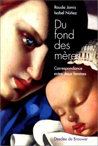 Du fond des mères : correspondance entre deux femmes