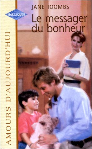 le messager du bonheur