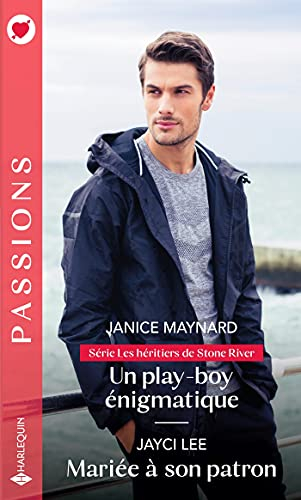 Un play-boy énigmatique : les héritiers de Stone River. Mariée à son patron