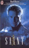 Le Saint : d'après une histoire et un scénario de Jonathan Hensleigh et Wesley Strick