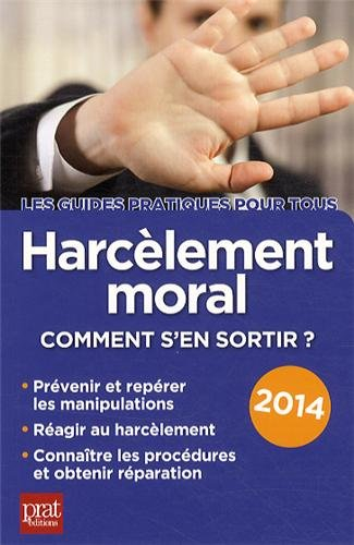 Harcèlement moral : comment s'en sortir ?