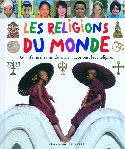 Les religions du monde : racontées par des enfants