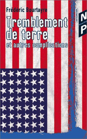 Tremblement de terre et autres complications