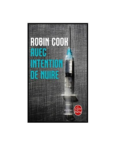 Avec intention de nuire