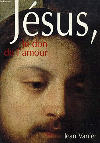 jésus, le don de l'amour