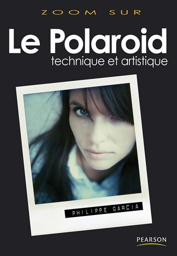 Le Polaroid : technique et artistique