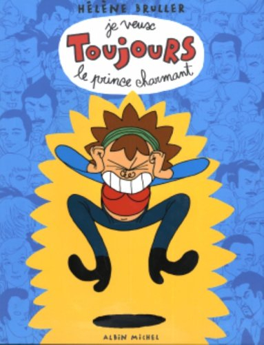 Je veux toujours le prince charmant