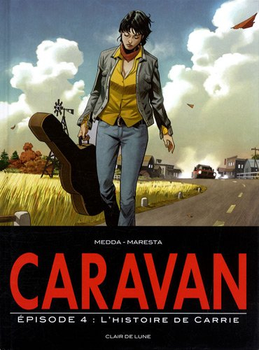 Caravan. Vol. 4. L'histoire de Carrie
