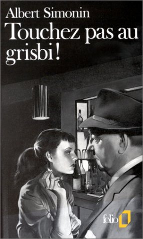 Touchez pas au grisbi !