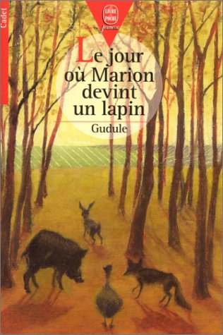 Le jour où Marion devint un lapin