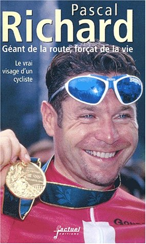 géant de la route, forçat de la vie. le vrai visage d'un cycliste