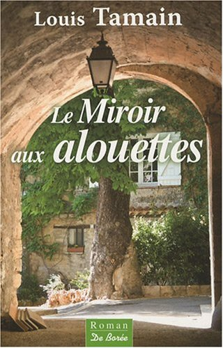 Le miroir aux alouettes