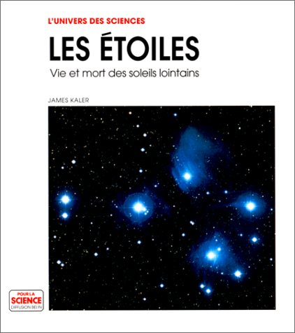 Les étoiles : vie et mort des soleils lointains