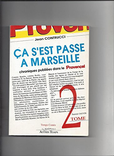 Ca s'est passé à Marseille. Vol. 2