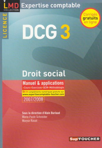 Droit social, licence DCG 3 : manuel & applications : cours, exercices, QCM, méthodologie